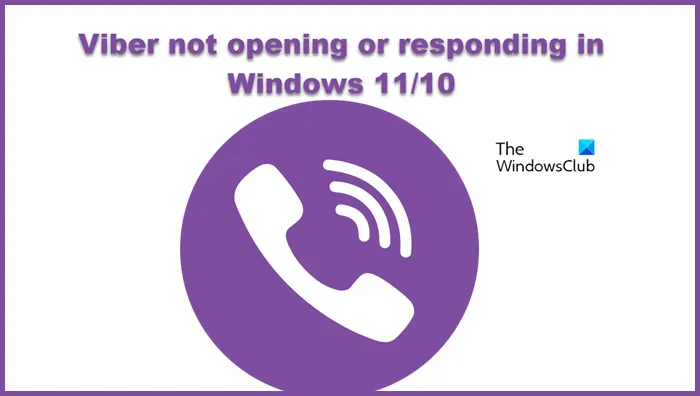 Viber не открывается или не отвечает в Windows 11/10